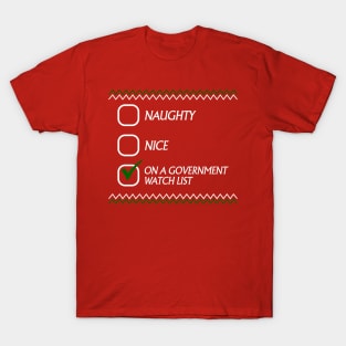 On A Government Watch List Tacky T-Shirt